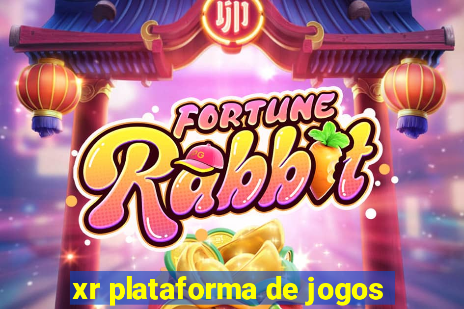 xr plataforma de jogos